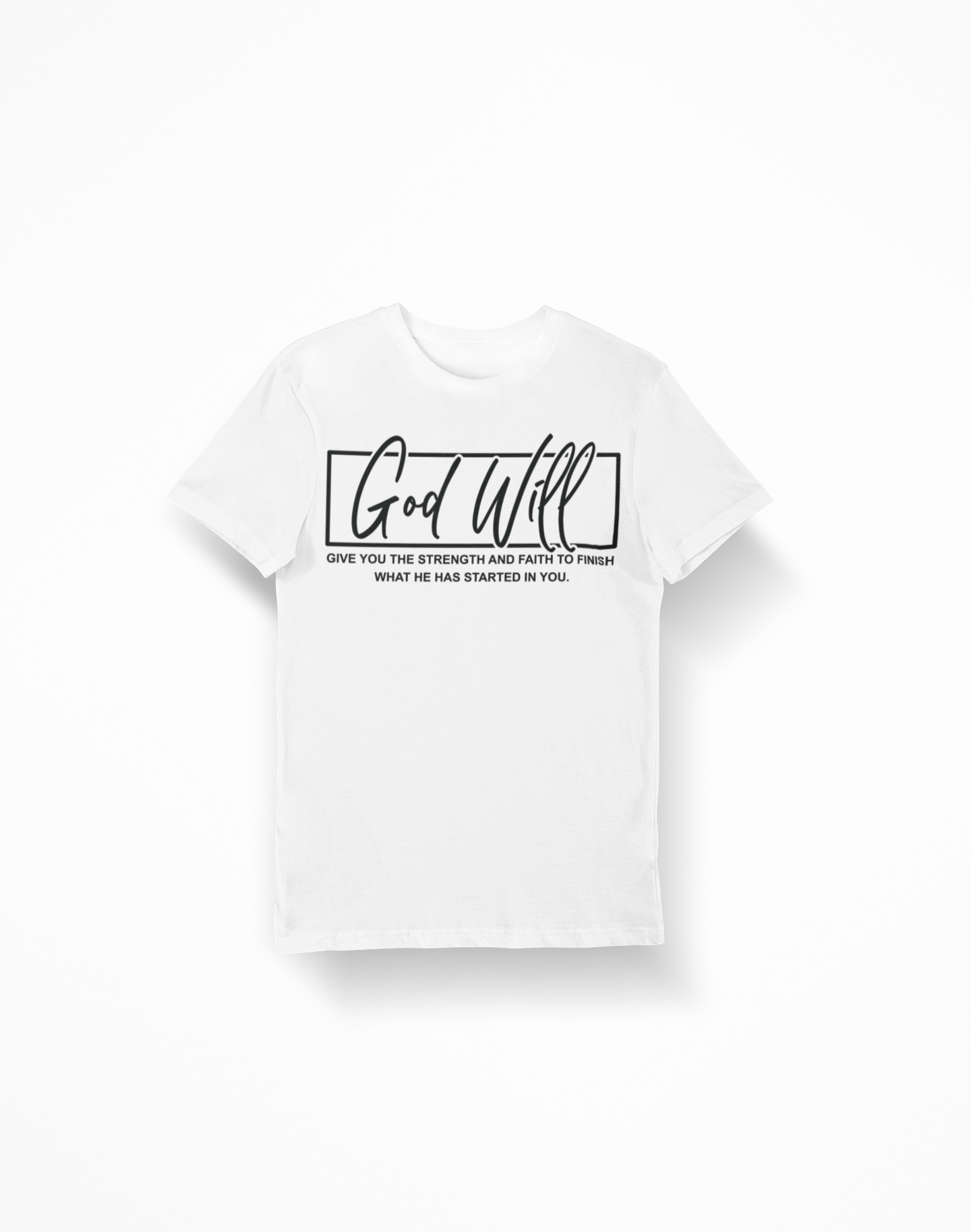 GOD WILL T-SHIRT