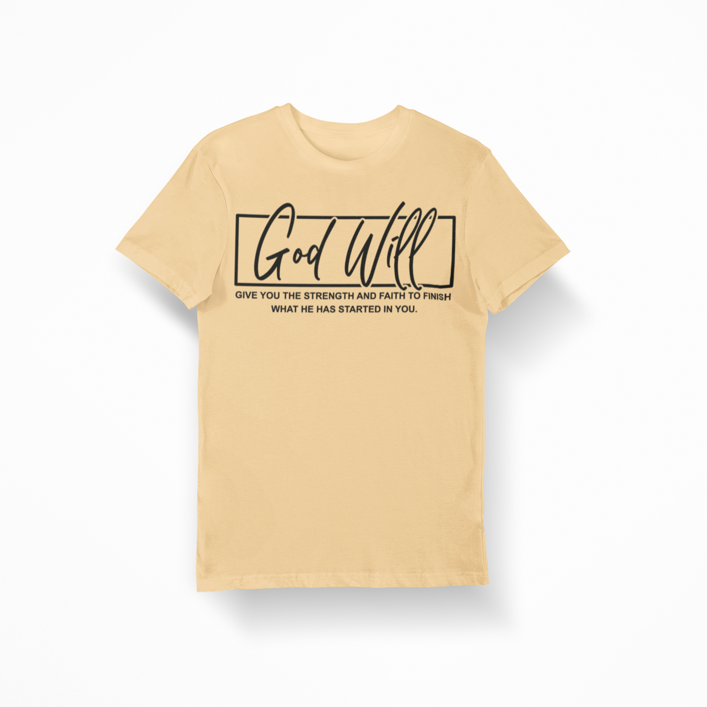 GOD WILL T-SHIRT