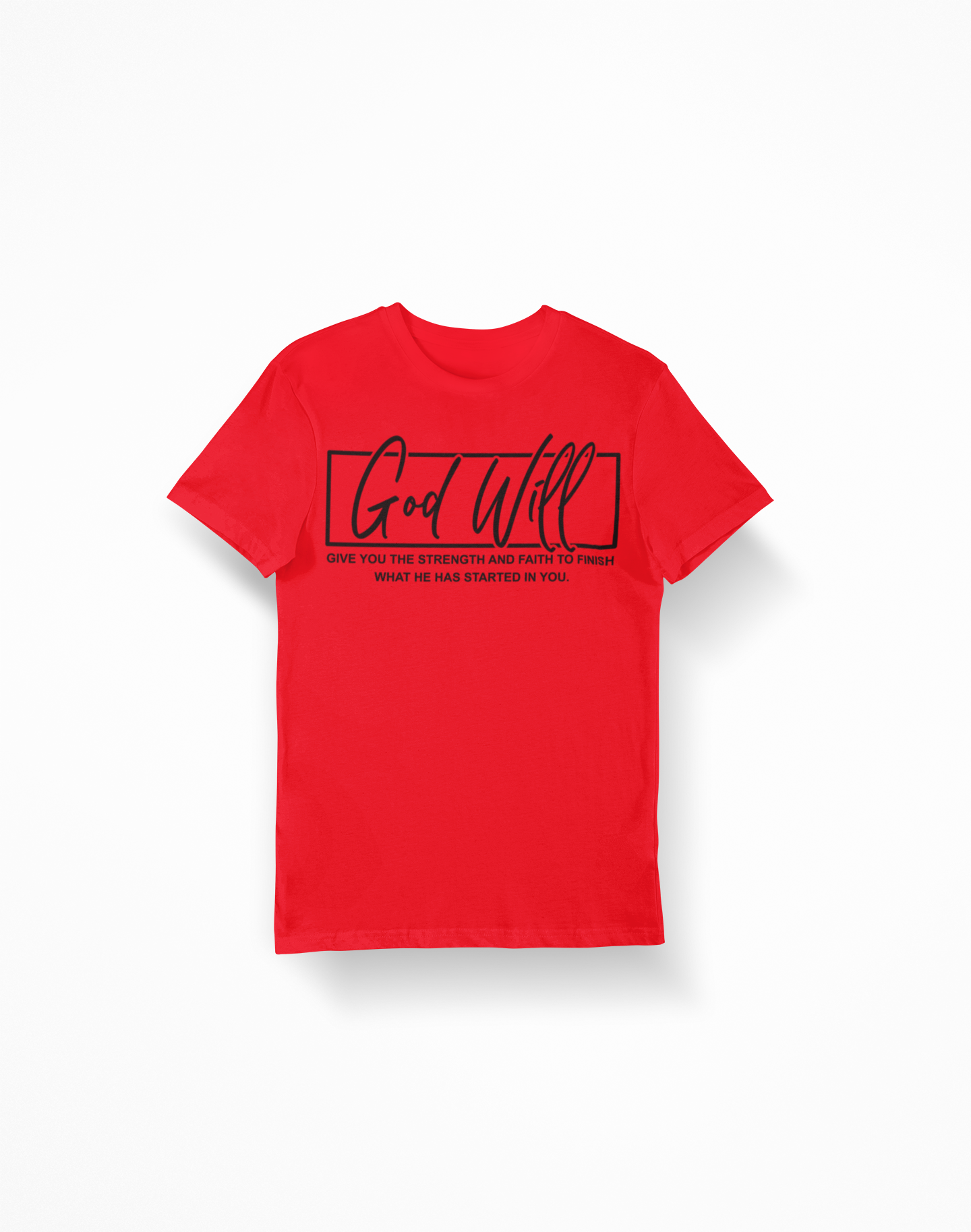 GOD WILL T-SHIRT