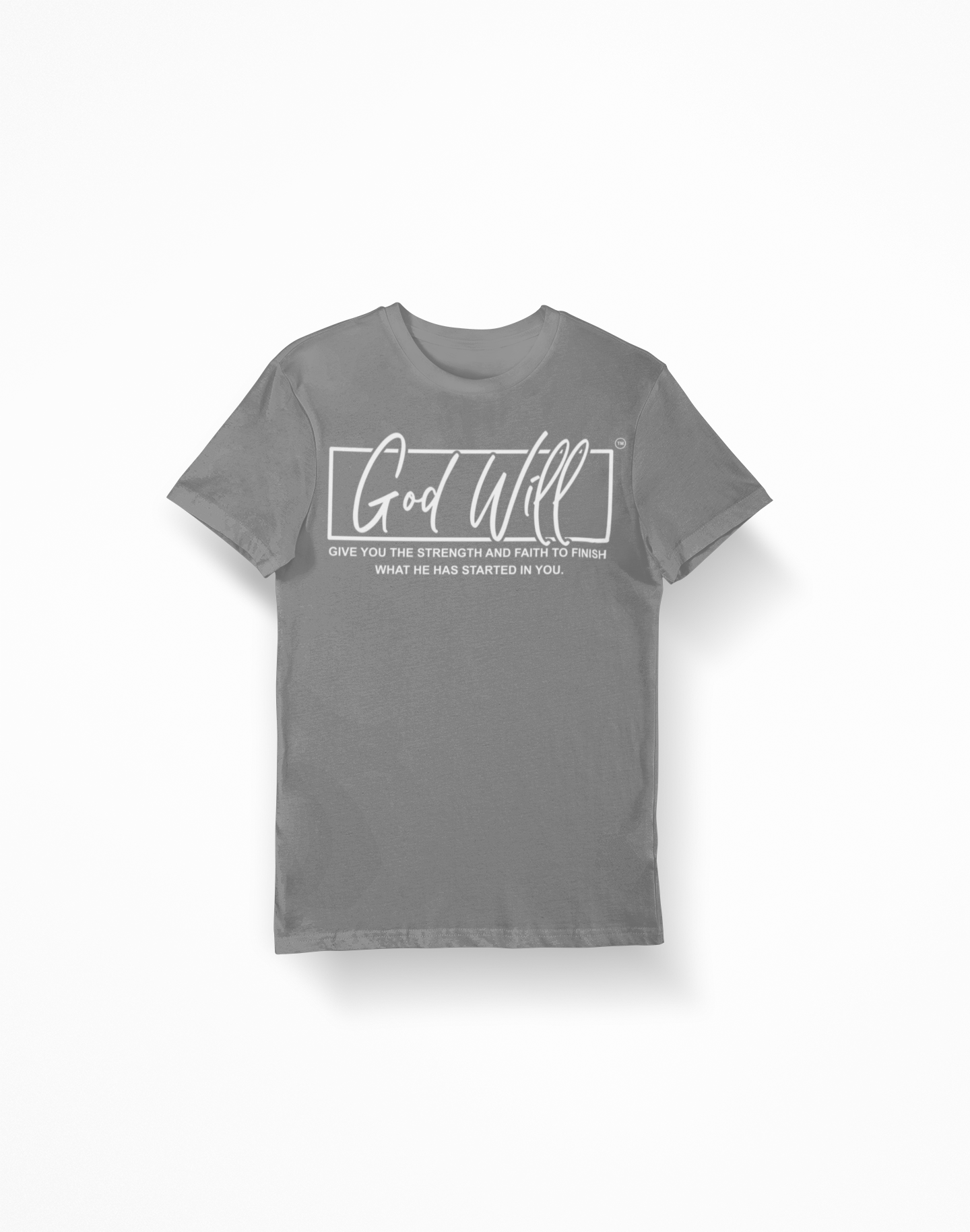 GOD WILL T-SHIRT