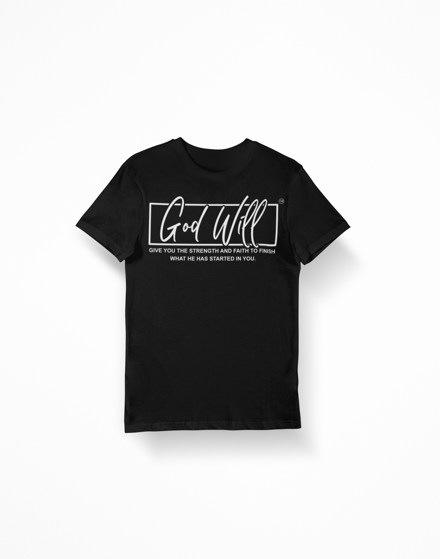 GOD WILL T-SHIRT